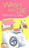 Wash and Die (Charlotte Larue Mysteries)