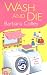 Wash and Die (Charlotte Larue Mysteries)