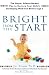 Bright From The Start