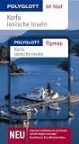 Korfu on tour: Ionische Inseln - Lefkada - Kefalonia - Ithaki - Zakinthos - Unsere besten Touren - Unsere Top 12 Tipps - Gerhard Crispin, Claudia Christoffel-Crispin, Konrad Dittrich