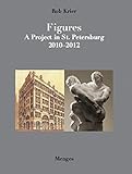 Figures : a project in St. Petersburg 2010-2012