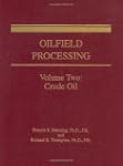 Oilfield Processing: Crude Oil