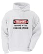 WARNING BEWARE OF THE CHEERLEADER Adult Hooded Sweatshirt (Hoodie / Hoody) Various Colors WARNING BEWARE OF THE CHEERLEADER Adult Hooded Sweatshirt (Hoodie / Hoody) Various Colors