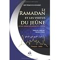 Ramadan et les vertus du je�ne en Islam (Le)