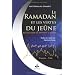 Ramadan et les vertus du je�ne en Islam (Le)
