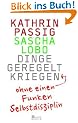 Dinge geregelt kriegen - ohne einen Funken Selbstdisziplin