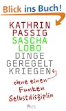 Dinge geregelt kriegen - ohne einen Funken Selbstdisziplin