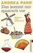 Das kommt mir spanisch vor: Madrid f�r Anf�nger