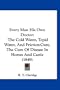 Every Man His Own Doctor: The Cold Water, Tepid Water, And Friction-Cure, The Cure Of Disease In Horses And Cattle (1849)
