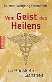 Produkt-Bild: Vom Geist des Heilens: Die R&uuml;ckkehr der Ganzheit