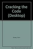 Cracking the code : a survival kit for the code of practice specially written for teachers and S.E.N. coordinators