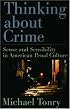 Thinking about Crime: Sense and Sensibility in American Penal Culture (Studies in Crime and Public Policy)