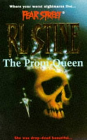 The Prom Queen (Fear Street, No. 15) by Stine, R. L. (1995) Paperback