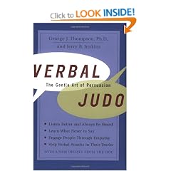 Verbal Judo: The Gentle Art of Persuasion