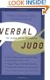 Verbal Judo: The Gentle Art of Persuasion