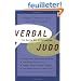 Verbal Judo: The Gentle Art of Persuasion