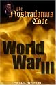 The Nostradamus Code World War 3 (2007-2012)