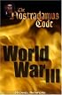 The Nostradamus Code World War 3 (2007-2012)