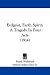 Erdgeist, Earth Spirit: A Tragedy in Four Acts (1914)