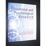 educational and psychological research a cross section of journal articles for analysis and evaluation