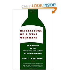 Reflections of a Wine Merchant: On a Lifetime in the Vineyards and Cellars of France and Italy