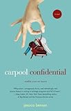 Carpool Confidential by Jessica Benson