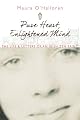 Pure heart, enlightened mind : the life and letters of an Irish Zen saint