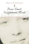 Pure heart, enlightened mind : the life and letters of an Irish Zen saint