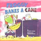 [(Froggy Bakes a Cake )] [Author: Jonathan London] [Feb-2000]