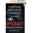 Spycraft: The Secret History of the CIA's Spytechs, from Communism to al-Qaeda