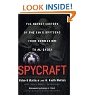 Spycraft: The Secret History of the CIA's Spytechs, from Communism to al-Qaeda by  Robert Wallace, H. Keith Melton, and Henry R. Schlesinger