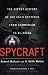 Books : Spycraft: The Secret History of the CIA's Spytechs, from Communism to al-Qaeda