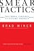 Book cover of Smear Tactics: The Liberal Campaign to Defame America.