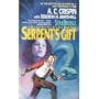 Serpent's Gift (Starbridge, Book 4)