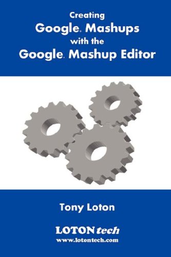 Image of: Creating Google Mashups with the Google Mashup Editor
