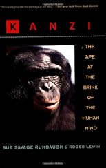 Kanzi: The Ape at the Brink of the Human Mind
