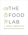 The Food Lab: Better Home Cooking Through Science