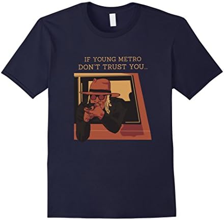 Men's If Young Metro Don't Trust You T-Shirt Large Navy