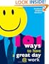 101 Ways to Have a Great Day at Work