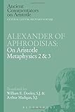 On Aristotle Metaphysics 2 & 3