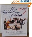 Four Weddings and a Funeral : The Screenplay from the No. 1 Smash Hit Comedy