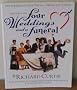 Four Weddings and a Funeral : The Screenplay from the No. 1 Smash Hit Comedy