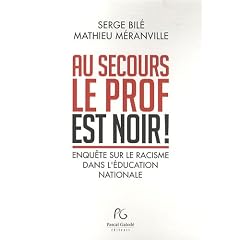 Au secours, le prof est noir !