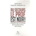 Au secours, le prof est noir !