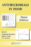 Antimicrobials in Food, Third Edition (Food Science and Technology)