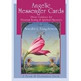 Angelic Messenger Cards: Divine Guidance for Personal Healing and Spiritual Discovery, a Book and Divination Deck [ANGELIC MESSENGER CARDS 2/E]