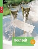 Stimmungsvolle Hochzeit: Von der Einladung bis zum Autoschmuck - Hannelore S&uuml;&szlig;