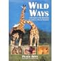 Wild Ways: A Field Guide to Mammal Behavior in Southern Africa