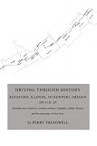 Driving Through History: Rockford, Illinois, to Newport, Oregon on U.S. 20