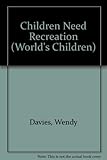 Children need recreation